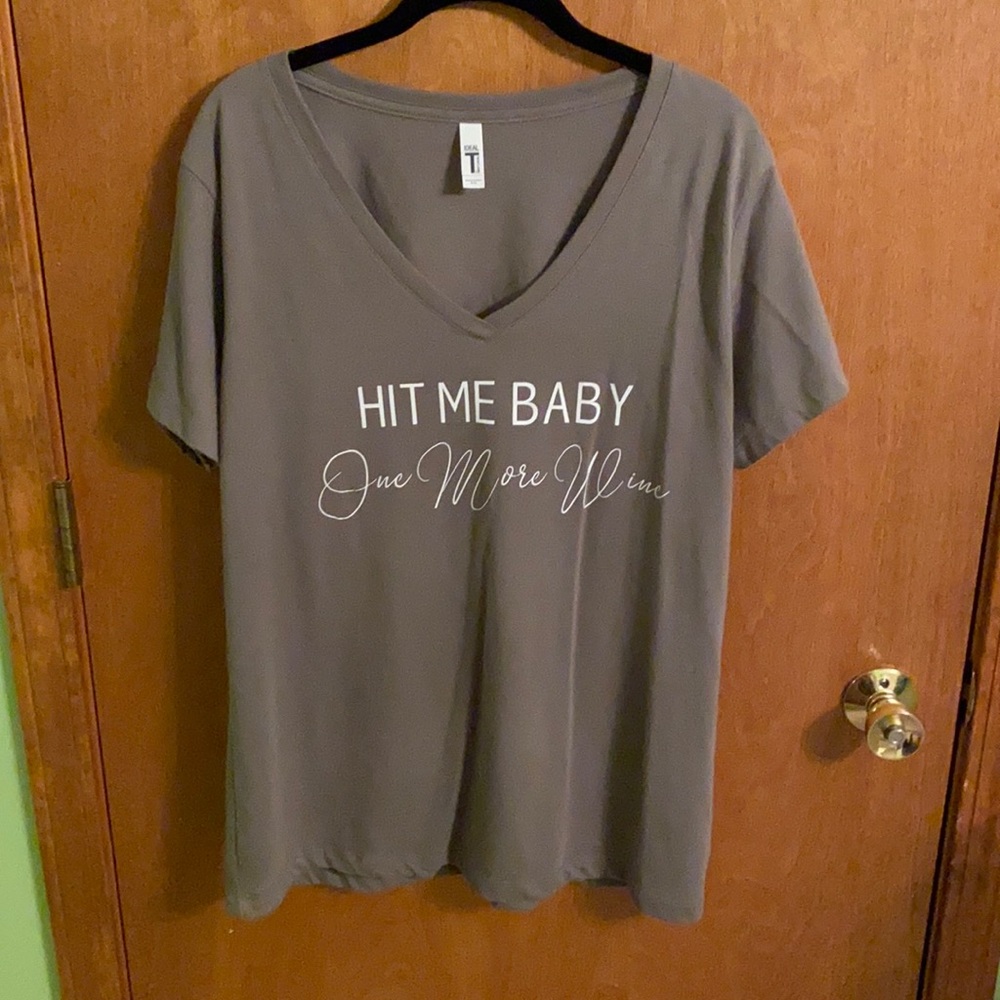 Hit me baby one more wine shirt